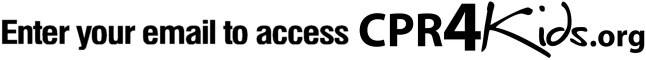 Enter your email to access CPR4KIDS